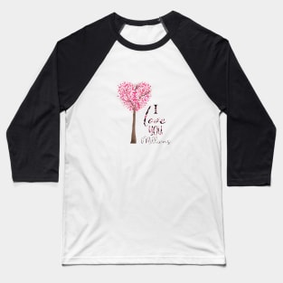 I Love You Millions Baseball T-Shirt